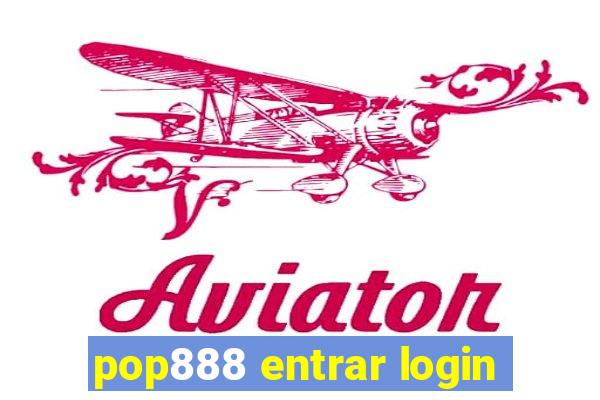 pop888 entrar login